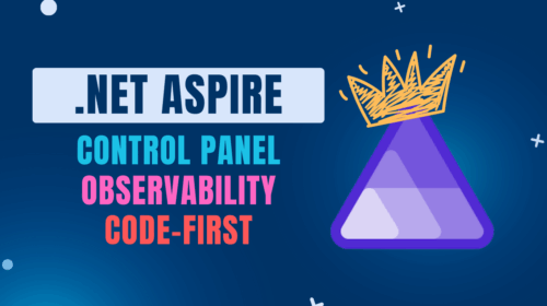 .NET Aspire: Control Panel, Observability & IaaC